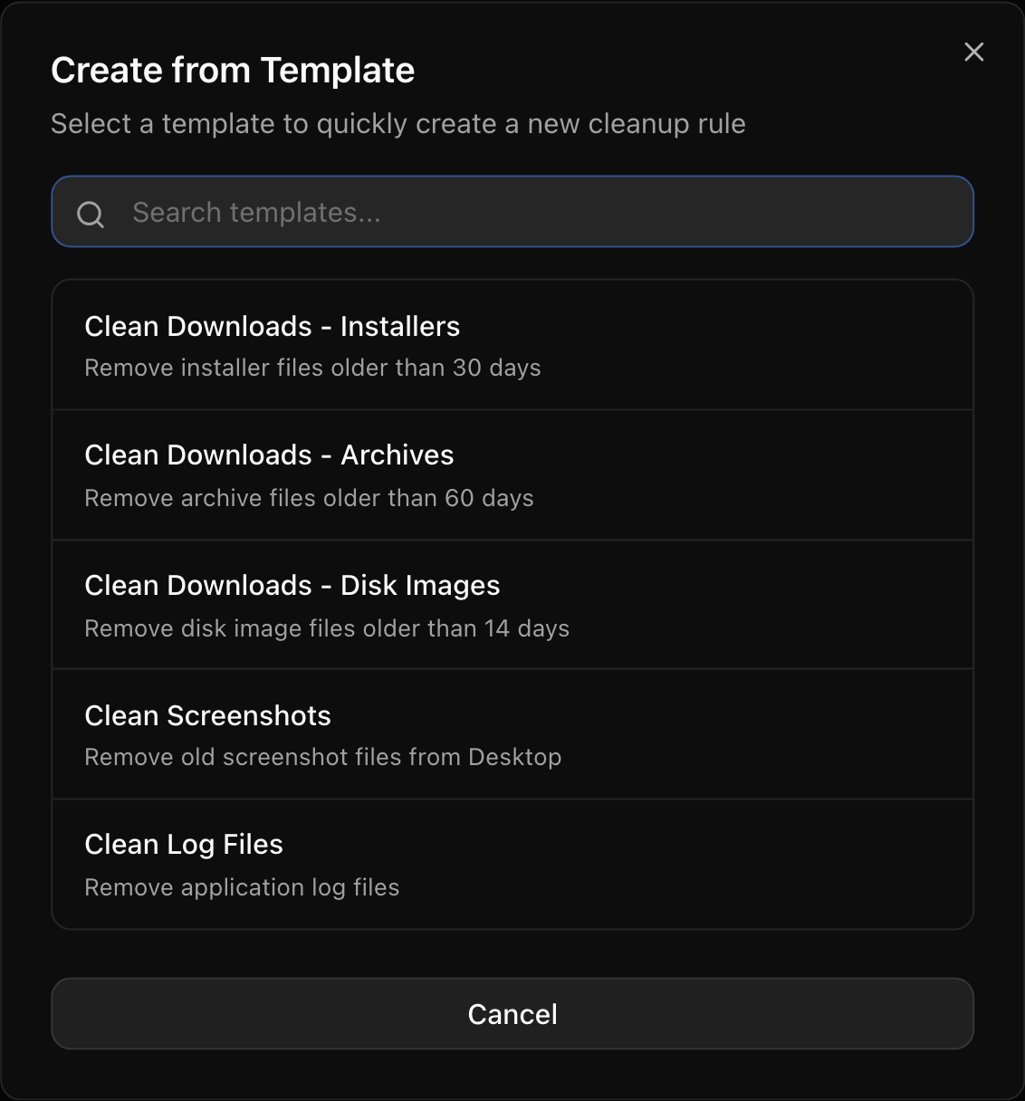 Template picker — ready-made rules for installers, archives, disk images, screenshots and logs